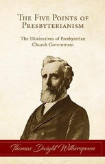 The Five Points of Presbyterianism