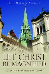 Let Christ be Magnified