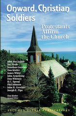 Onward, Christian Soldiers - Protestants Affirm the Church (Used Copy)