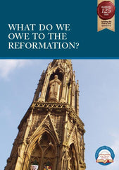 What Do We Owe to the Reformation?