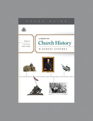 A Survey Of Church History, Part 36 A.D. 1900-2000