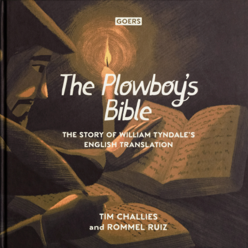 GOERS - William Tyndale: The Plowboy's Bible