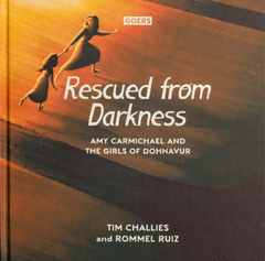 GOERS - Amy Carmichael: Rescued From Darkness