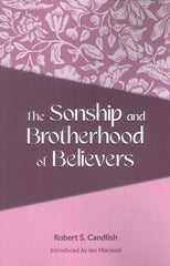 The Sonship and Brotherhood of Believers