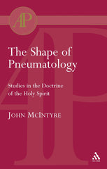 The Shape of Pneumatology (Used Copy)