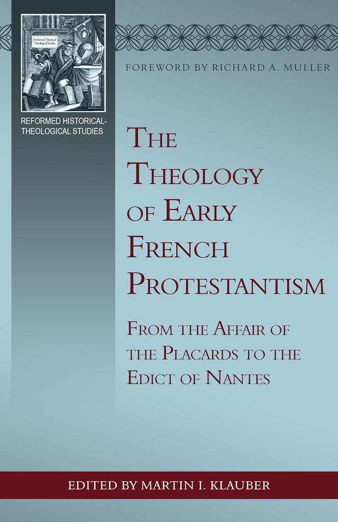 Theology Of Early French Protestantism