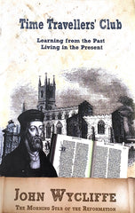 Time Travellers' Club, John Wycliffe