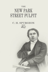 Spurgeon Sermons Vol. 3: New Park Street Pulpit (1857)