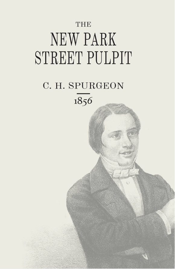Spurgeon Sermons Vol. 2: New Park Street Pulpit (1856)