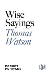 Wise Sayings, Thomas Watson