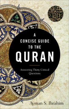 A Concise Guide To The Quran