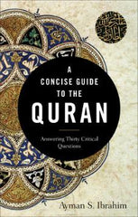 A Concise Guide To The Quran