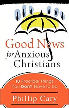 Good News for AnxiousChristians