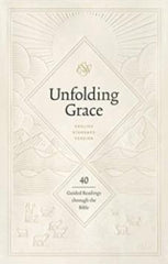 Unfolding Grace: 40 Guided Readings through the Bible