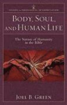 Body Soul and Human Life