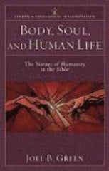 Body Soul and Human Life
