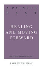 A Painful Past: Healing and Moving Forward