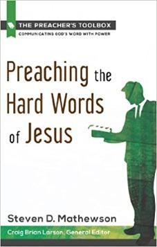 Preaching the Hard Words of Jesus