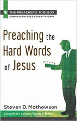 Preaching the Hard Words of Jesus