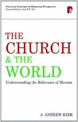 The Church and the World: Understanding the Relevance of Mission