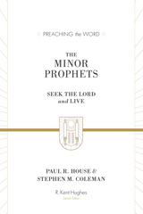 Preaching the Word - The Minor Prophets