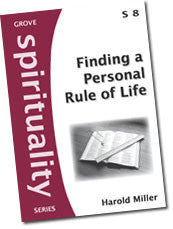 Finding a Personal Rule of Life (Spirituality)