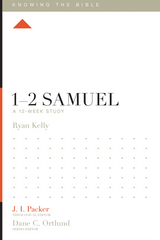 Knowing the Bible - 1-2 Samuel