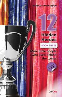 Twelve Hidden Heroes Old Testament Book 3