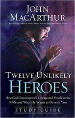 Twelve Unlikely Heroes (Study Guide)