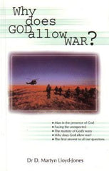 Why Does God Allow War?: A General Justification of the Ways of God