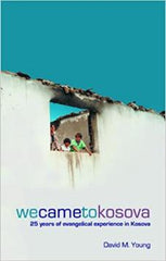We Came to Kosova