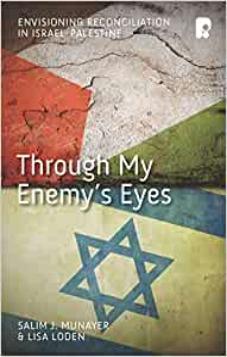 Through My Enemy's Eyes