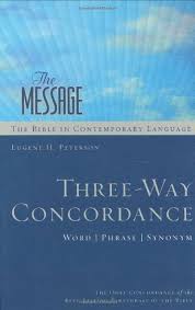 The Message Three-Way Concordance: Word / Phrase / Synonym (Used Copy)
