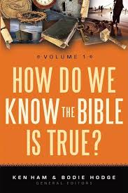 How Do We Know the Bible is True? - Volume 1 (Used Copy)