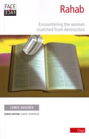 Rahab: Encountering the Woman Snatched From Destruction (Used Copy)