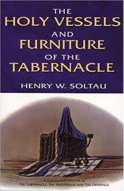 The Holy Vessels and Furniture of the Tabernacle (Used Copy)