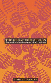 The Great Commission: Go and Make Disciples of All Nations (Used Copy)
