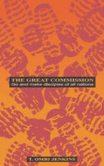The Great Commission: Go and Make Disciples of All Nations (Used Copy)