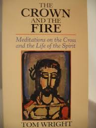 The Crown and the Fire - Meditations on the Cross and the Life of the Spirit (Used Copy)