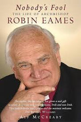 Nobody's Fool The Life of Archbishop Robin Eames  (Used Copy)