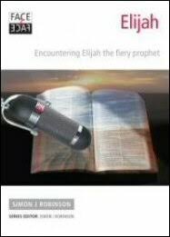 Elijah - Encountering Elijah the fiery prophet (Used Copy)