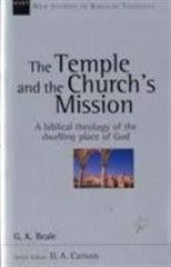 The Temple and the Church's Mission - A biblical theology of the dwelling place of God (Used Copy)