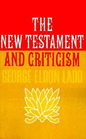 The New Testament and Criticism (Used Copy)