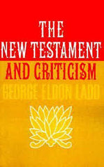 The New Testament and Criticism (Used Copy)
