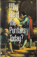 Why Read the Puritans Today? (Used Copy)