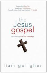 The Jesus Gospel - Recovering the Lost Message (Used Copy)