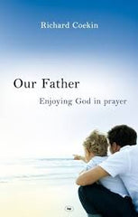 Our Father - Enjoying God in Prayer (Used Copy)