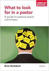 What to look for in a pastor (Ministry Mission)