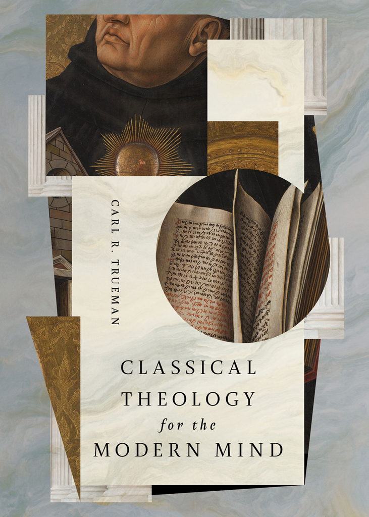 Classical Theology for the Modern Mind