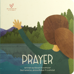 Big Theology for Little Hearts: Prayer